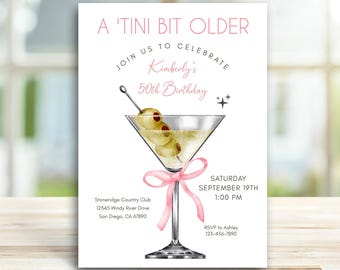 A Tini Bit Older Birthday Invitation, Martini Themed Pink Bow Coquette, Editable Party Invite, 21st 30th 40th 50th 60th Invite TEMPLATE 425
