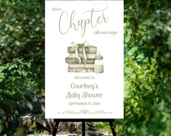 May include: A white sign with green text and illustrations announcing a baby shower. The text reads "A new chapter will soon begin. Welcome to Courtney's Baby Shower September 17, 20XX". The illustration shows a stack of books tied with a ribbon and a baby bottle.