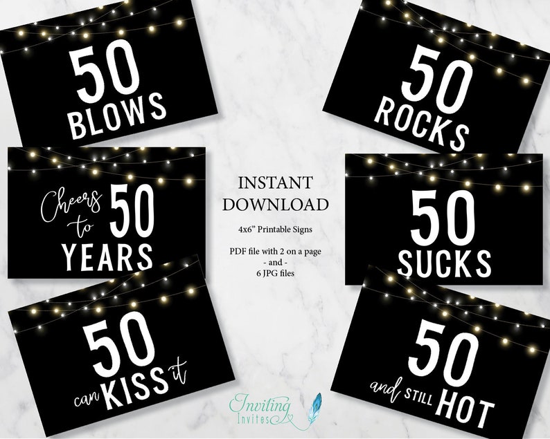 50th Birthday Signs 4x6 Black and White String Lights Cheers to 50 Blows Sucks Rocks Can Kiss It Still Hot Printable INSTANT DOWNLOAD #110