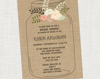 Mason Jar Bridal Shower Invitation or Baby Shower Invitation - Rustic Bridal Shower - floral, burlap, flower, Printable, Digital File