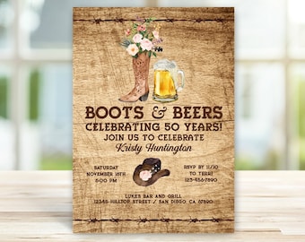 Cowgirl Boots and Beer Rustic Birthday Party Invitation, Cowboy Boot Western, Country, Farm, 30th, 40th, 50th, 60th, 70th TEMPLATE 165