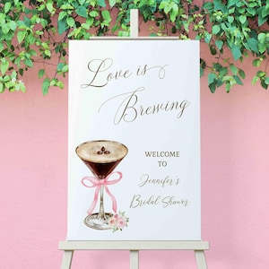Love Is Brewing Bridal Shower Welcome Sign Poster, Cocktail Coffee Espresso Martini theme Matches Bridal Shower invite DOWNLOAD TEMPLATE 424