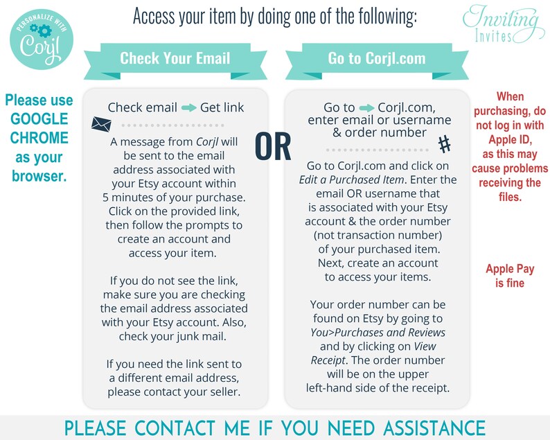 May include: A teal and white graphic with instructions on how to access a purchased item. The text includes options to check email or go to Corjl.com. It also advises against using Apple ID for purchasing and mentions Google Chrome.