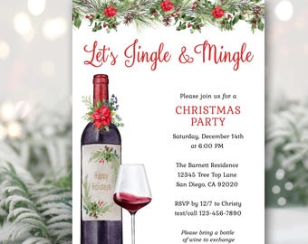 May include: A Christmas party invitation with a watercolor design. The invitation features a wine bottle and glass, with the text "Let's Jingle & Mingle" in red. The invitation includes the date, time, and location of the party.