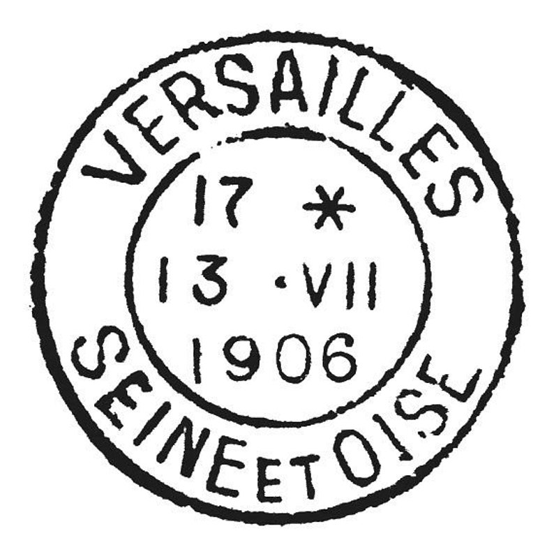 May include: Black and white circular stamp with the text "VERSAILLES SEINE ET OISE" around the edge. The center of the stamp has the text "17 * 13.VII 1906".