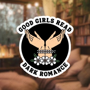 Sticker Romance sombre Good Girls Read, Stickers Kindle, Stickers tablette, Stickers téléphone, Stickers livresques, Stickers Booktok, Cadeaux