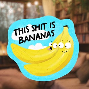 This Sh!t is Bananen Aufkleber, Kindle Aufkleber, Tablet Aufkleber, Telefon Aufkleber, Bücheraufkleber, Booktok Aufkleber, Geschenke