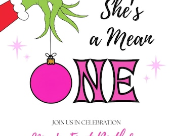 Customizable-She&#39;s a Mean One Grinch First Birthday, Christmas Party, template, Digital, Instant Download