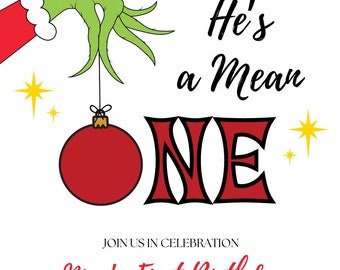 Customizable-He&#39;s a Mean One Grinch First Birthday, Christmas Party, template, Digital, Instant Download