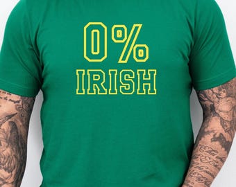 0% Irish St. Patricks Day Shirt, Funny St. Patricks Day Shirt, Funny shirts, Irish shirt, Saint Patricks Day shirt, St. patricks day shirt