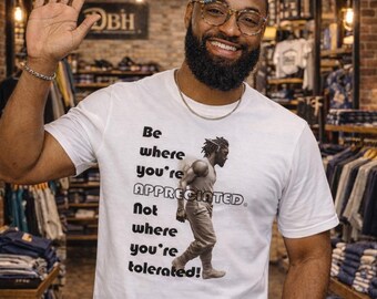Appreciated Not Tolerated Graphic T-Shirt, Motivational Quote Apparel