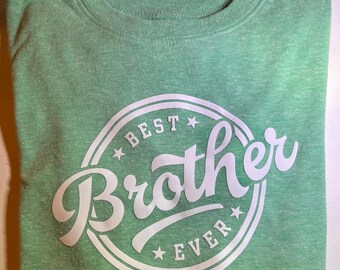 Best Brother Ever Shirt, Personalized Brother Gift