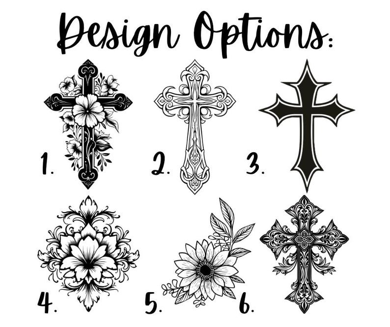 May include: Black and white design options featuring crosses and floral elements. The text "Design Options" is at the top. Six different designs are numbered 1 through 6, including crosses with intricate patterns and floral accents.
