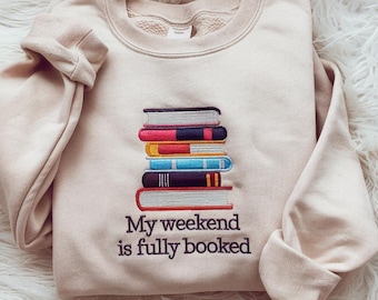 Mein Wochenende ist komplett ausgebucht Sweatshirt, Buch-Liebhaber-Sweatshirt, Bibliothekar Geschenk, Leser Geschenke Buch-Liebhaber, Bücherwurm Geschenk für Leser