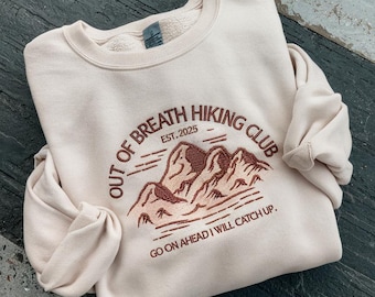 Out of Breath Hiking Club vintage Sweatshirt, funny Embroidered Crewneck, Gift for hiker, gift for camper, for him for her, nature lover