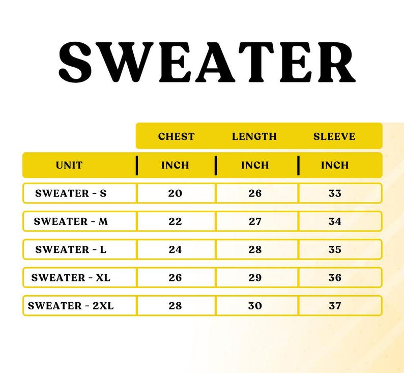 Puede incluir: Una tabla con la palabra "SWEATER" en letras negras grandes en la parte superior. La tabla muestra medidas en pulgadas para tallas de su&eacute;ter, de la S a la 2XL. El encabezado amarillo indica medidas de pecho, largo y manga.
