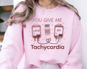 Felpa "Mi fai venire la tachicardia": un regalo divertente per San Valentino per infermieri.