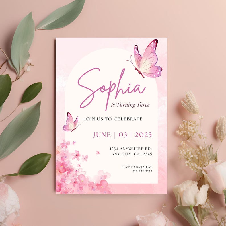 May include: Pink birthday invitation with a watercolor background featuring butterflies and flowers. The invitation says "Sophia is Turning Three" and includes the date "June 03 2025".