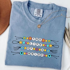 Bride Life T-Shirt: Comfort Colors Graphic Tee, Engagement Gift