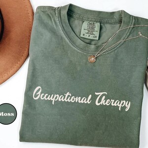 Occupational Therapy Comfort Colors T-Shirt: OT Student & Therapist Gift