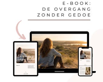 De Overgang Zonder Gedoe: Hoe Voeding Opvliegers, Slaapproblemen en Ongewenste Kilo's Vermindert | Perimenopauze E-book