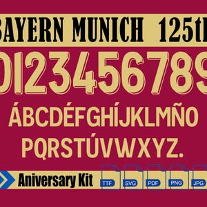 Puede incluir: Un kit de diseño de fuente digital para el 125 aniversario del Bayern Munich. El kit incluye los números del 0 al 9, las letras de la A a la Z y el texto "Anniversary Kit". La fuente es de estilo vintage, negrita, de color dorado sobre un fondo granate. El kit incluye archivos en formatos TTF, SVG, PDF, PNG y JPG.