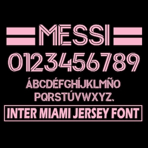 Inter Miami 2021-2026 Font – Digital Download for Shirts, Names & Numbers | Football Vector Typeface - Messi Font -