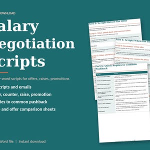 Może przedstawiać: Cyfrowy plik do pobrania zatytułowany Salary Negotiation Scripts zawierający gotowe skrypty do negocjacji ofert, podwyżek i awansów. Dokument zawiera 20 skryptów i e-maili, arkusze porównawcze ofert oraz odpowiedzi na typowe zastrzeżenia.