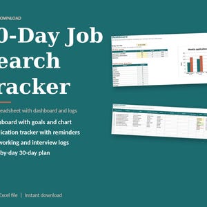 May include: A digital 30-Day Job Search Tracker Excel spreadsheet featuring a dashboard with goals, a bar chart for weekly applications, and an application pipeline log. The layout includes a day-by-day plan, networking logs, and interview trackers.