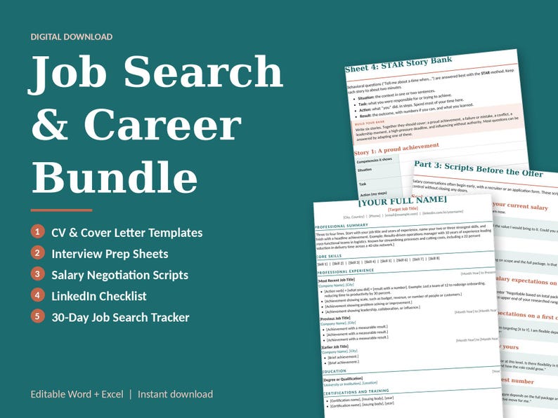 May include: A digital job search and career bundle featuring white text on a dark teal background. The text includes Job Search & Career Bundle, CV & Cover Letter Templates, Interview Prep Sheets, Salary Negotiation Scripts, LinkedIn Checklist, and 30-Day Job Search Tracker. Several document pages are visible.