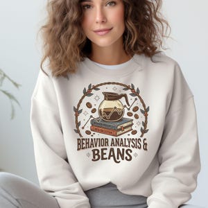 Cadeau ABA pour thérapeute, sweat BCBA, col rond Behaviour Analyst, haut Coffee Lover
