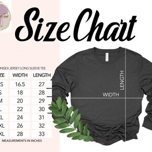 May include: Size chart for a unisex long-sleeve jersey tee. The chart shows measurements in inches for width and length, with sizes ranging from XS to 3XL.