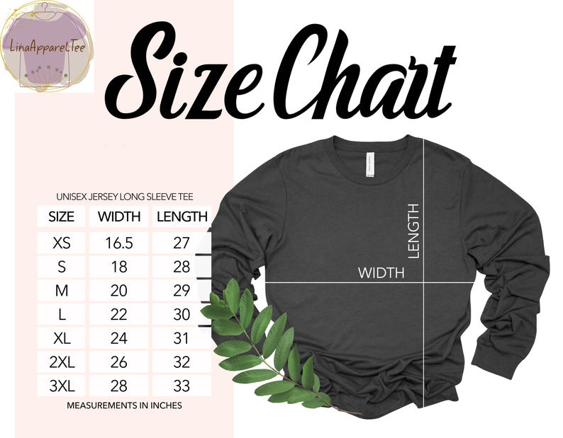 May include: Size chart for a unisex long-sleeve jersey tee. The chart shows measurements in inches for width and length, with sizes ranging from XS to 3XL.