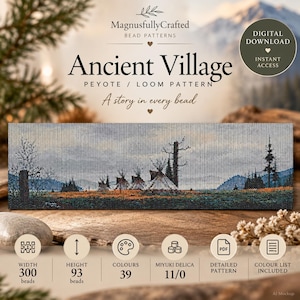 May include: A digital download peyote and loom bead pattern titled Ancient Village, featuring a landscape with teepees, trees, and mountains. The pattern is 300 beads wide and 93 beads high, using 39 colors of 11/0 Miyuki Delica beads in a detailed PDF.