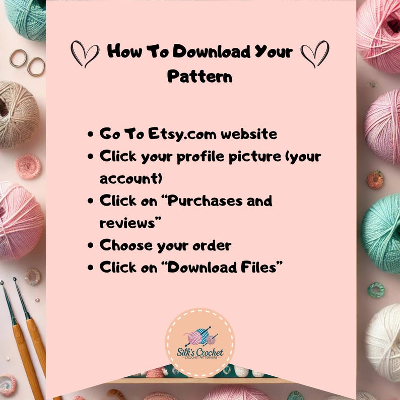 K&ouml;nnte beinhalten: Rosaer Hintergrund mit Anweisungen zum Herunterladen eines Musters von Etsy.com. Der Text enth&auml;lt: Gehe auf die Etsy.com-Website, Klicke auf dein Profilbild (dein Konto), Klicke auf "K&auml;ufe und Bewertungen", W&auml;hle deine Bestellung aus, Klicke auf "Dateien herunterladen".