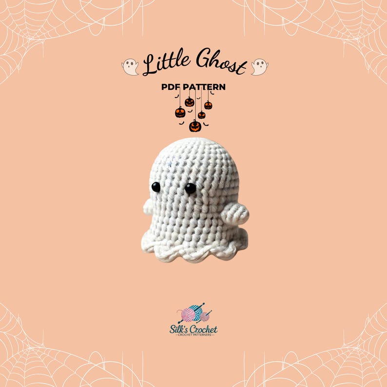 May include: A white crocheted ghost amigurumi toy with black eyes. The ghost is floating above a background of orange with white spiderwebs. The text "Little Ghost PDF Pattern" is above the ghost.