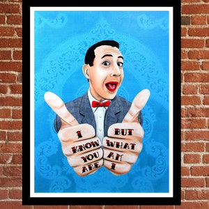 Pee Wee Herman art,Pee Wee Herman painting,paul reubens,knuckle tattoo art,Pee Wee&#39;s playhouse,signed print,s/n print,big adventure,pop art
