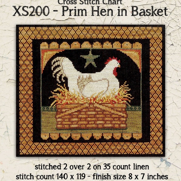 Chicken | Farmhouse | Cross Stitch Chart | Needlework | DIY | Crafts | Prim Hen in Basket | XS200