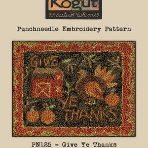 Punchneedle | Teresa Kogut | Pattern | Needlwork | DIY | Crafts | Give Ye Thanks | PN125