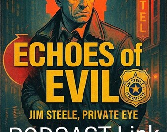 Echoes of Evil-podcast: Jim Steele Noir-mysteriediscussie (18 min)