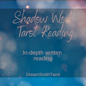 Shadow Work Tarot Reading: Unconscious Patterns, Fears, & Self-Understanding (Written)