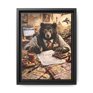 May include: A framed art print depicts a bear wearing glasses, a vest, and a tie, working at a desk. The desk is covered with paperwork, a calculator, and a coffee cup. The print has a black frame.