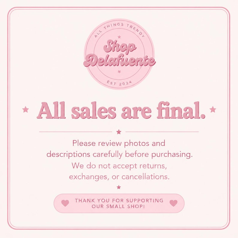 Op de afbeelding: Een lichtroze rechthoekig bord met een donkerroze rand en de tekst: Shop Delafuente, All sales are final. Please review photos and descriptions carefully before purchasing. We do not accept returns, exchanges, or cancellations.