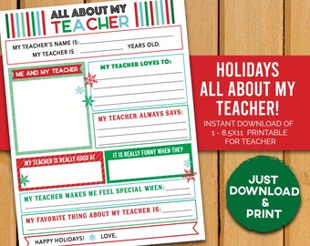 May include: A printable "All About My Teacher" worksheet with a holiday theme. The design features red, green, and blue accents, with spaces for student input. Text includes "Holidays All About My Teacher!" and "Just Download & Print."