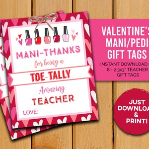 Mani Pedi Spa Valentine's Hang Tag for Teacher's Gift - Nail Polish & Salon Goody Bag Tag - Favor Tag for Vday - Gift For Teacher Tag