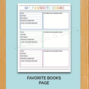 May include: A printable worksheet with a colorful title "My Favorite Books" and three sections for listing book titles, authors, dates read, favorite characters, and reasons for liking the books. Each section has a space for drawing a picture of the favorite part of the book.