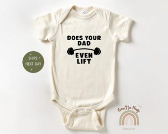 Funny Gym Baby Bodysuit, Does Your Dad Even Lift Baby Bodysuit, Cute Fitness Bodysuit, Strong Dad Baby Outfit, Unique Baby Shower Gift
