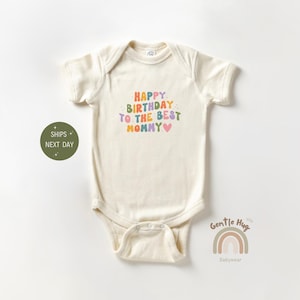 Happy Birthday To The Best Mommy Baby Bodysuit, Retro Happy Birthday Mommy Onesie®, Mother&#39;s Day Onesie®, Gift From Best Mommy Onesie®