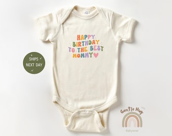 Happy Birthday To The Best Mommy Baby Bodysuit, Retro Happy Birthday Mommy Onesie®, Mother&#39;s Day Onesie®, Gift From Best Mommy Onesie®