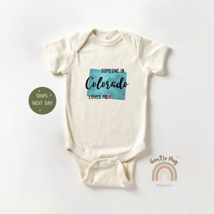 Someone In Colorado Me Onesie®, State Baby Bodysuit, Newborn Baby Gift, Funny Loved Baby Onesie®, Unique Baby Onesie®, Cute Natural Onesie®